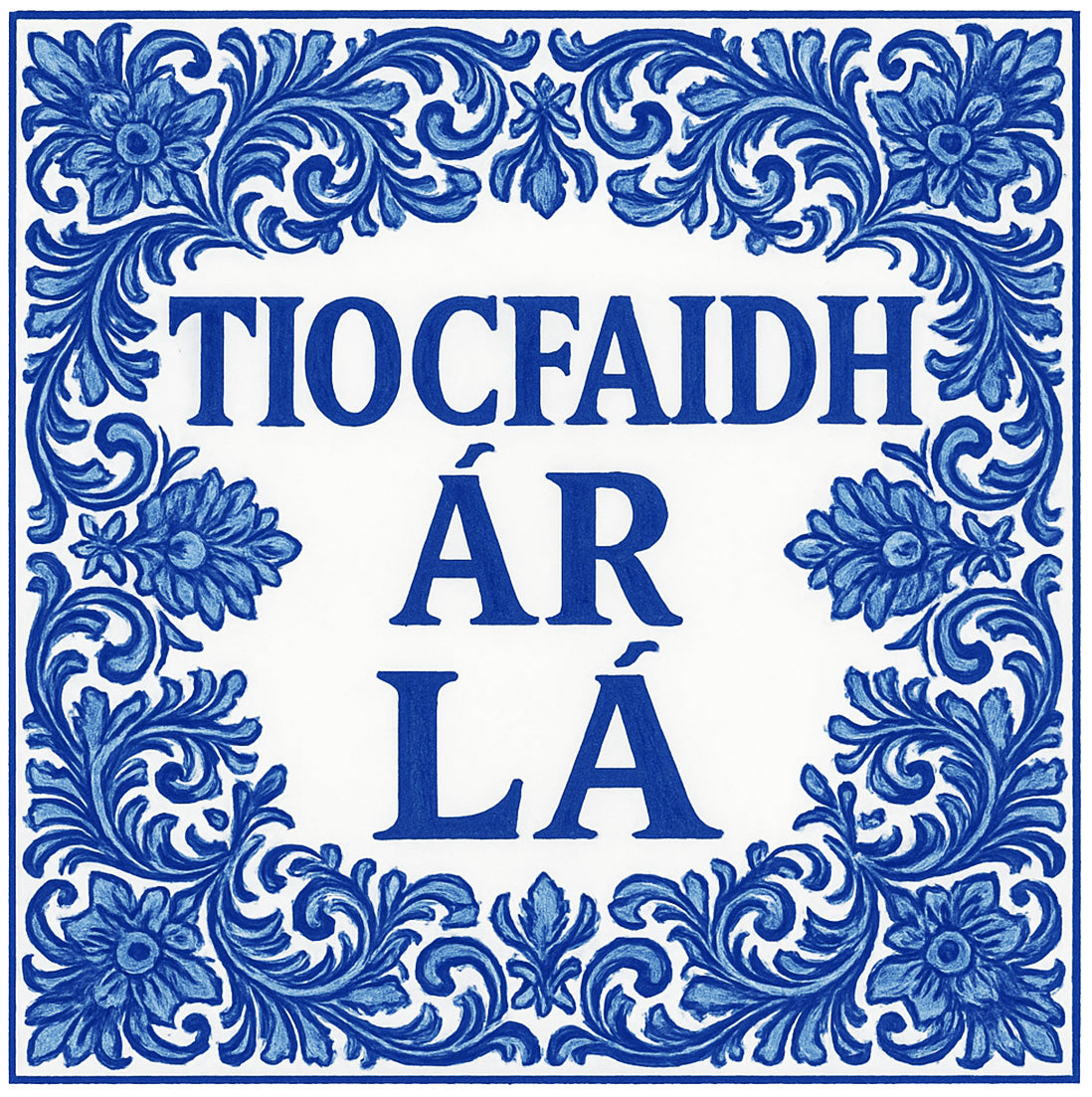 Tiocfaidh ár lá