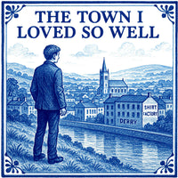 The Town I Loved So Well